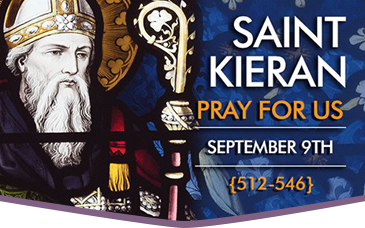 St Kieran Please pray for us September 9 2019